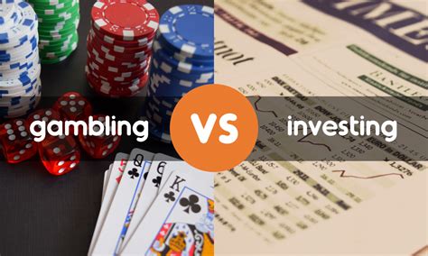 investing vs gambling|gambling as an investment.